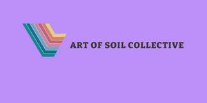 Art of Soil Collective: The Compost Queens